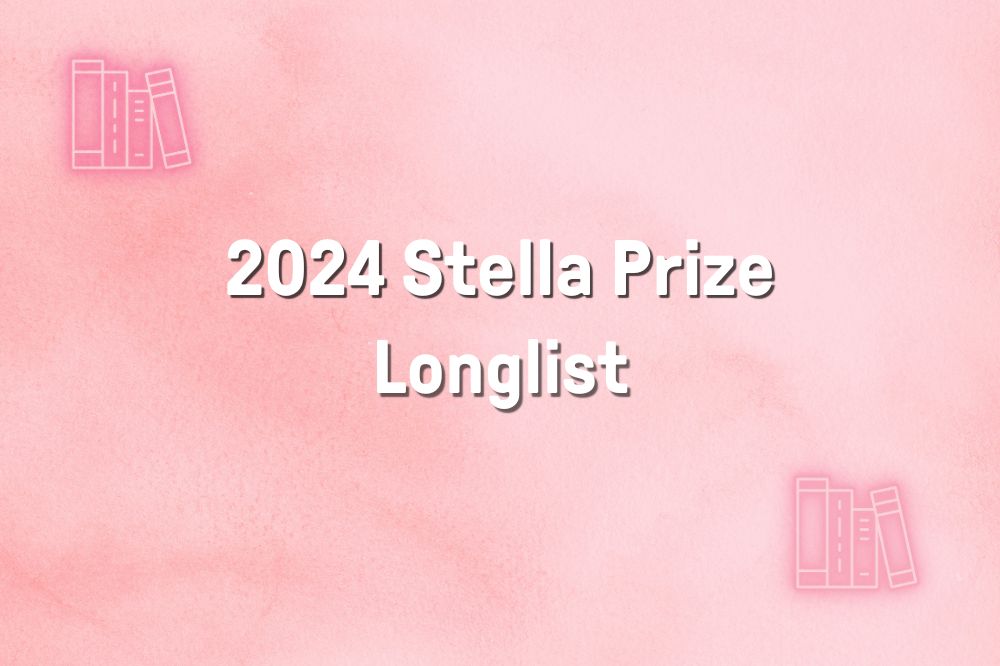 2024 Stella Prize Longlist Cockburn Libraries